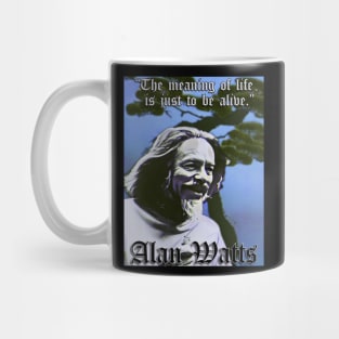 Be Alive! Alan Watts (B) Mug